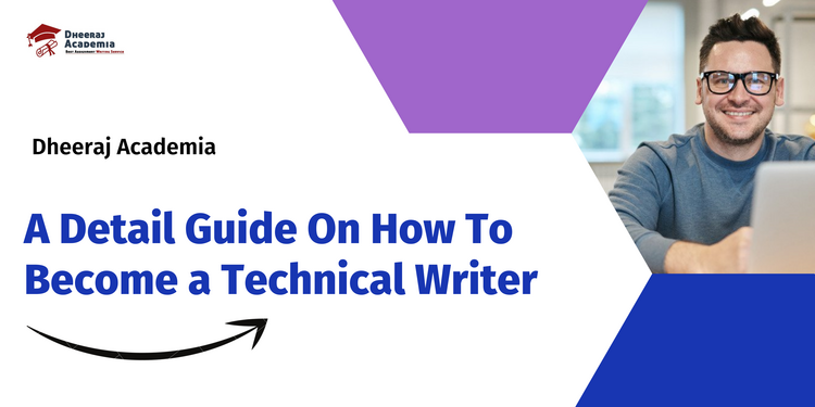 A Detail Guide On How To Become a Technical Writer
