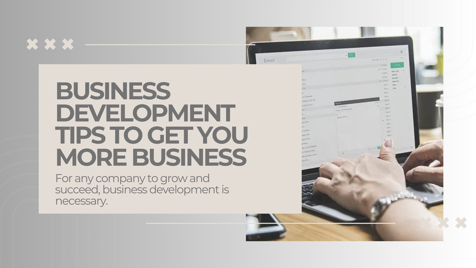 Business Development Tips to Get You More Business