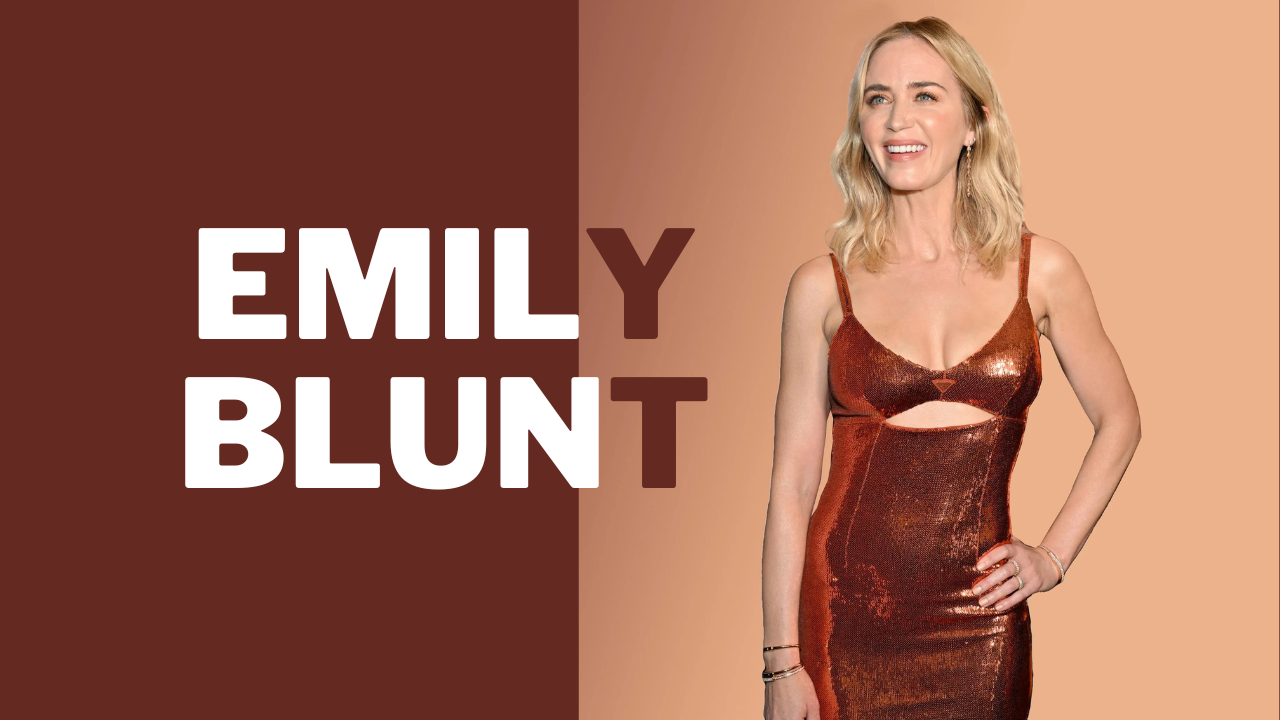Emily Blunt: The Transformative Talent