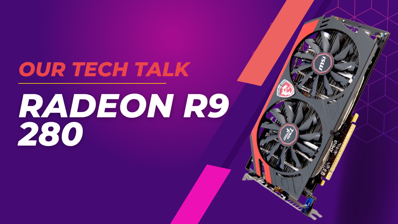 A Comprehensive Exploration of the Radeon R9 280 Graphics Card’s Power and Performance