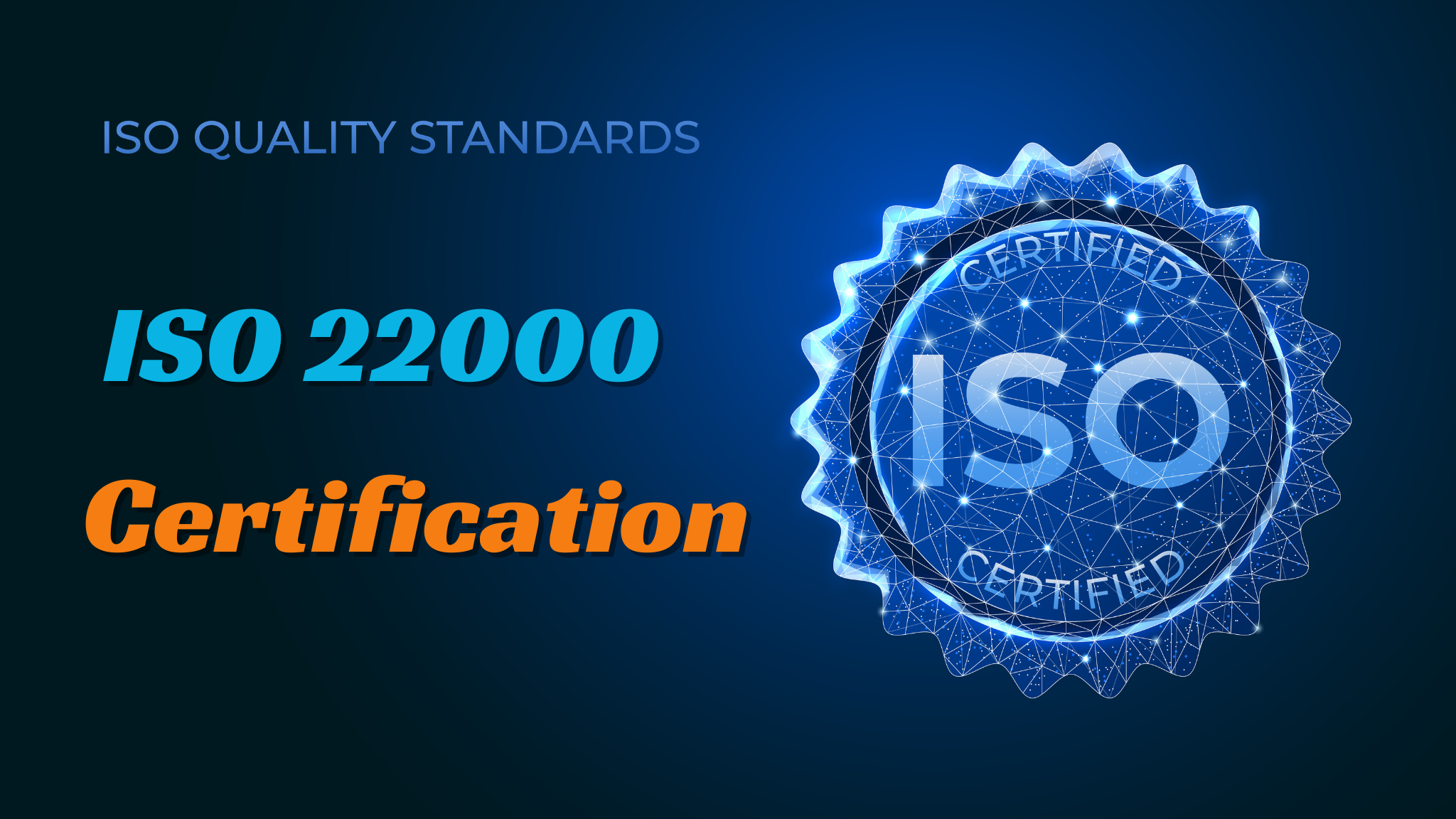 Unveiling Excellence A Dive into ISO 22000 Certification