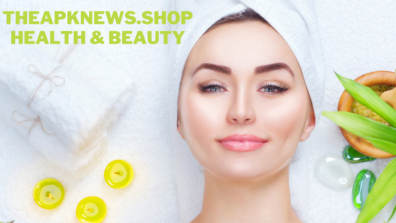 Explore theapknews.shop health & beauty for Your Well-being
