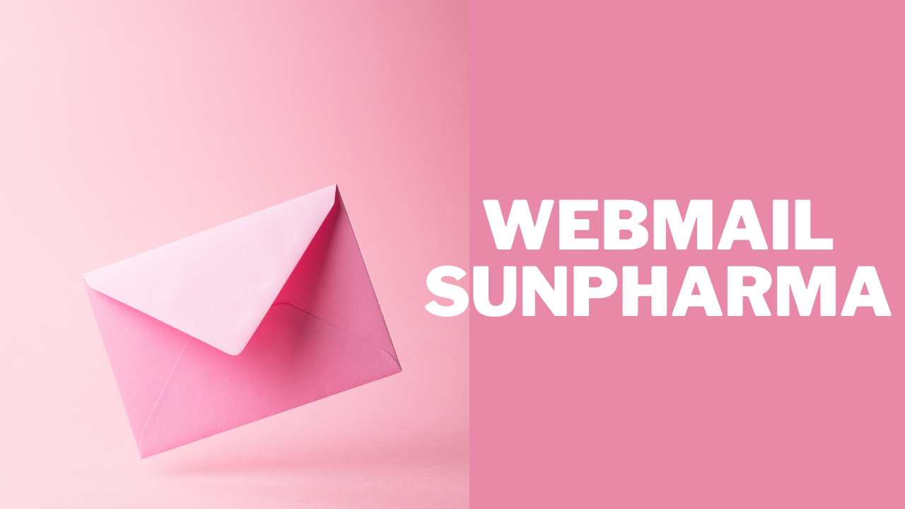 Webmail Sunpharma: A Gateway to Effective Communication