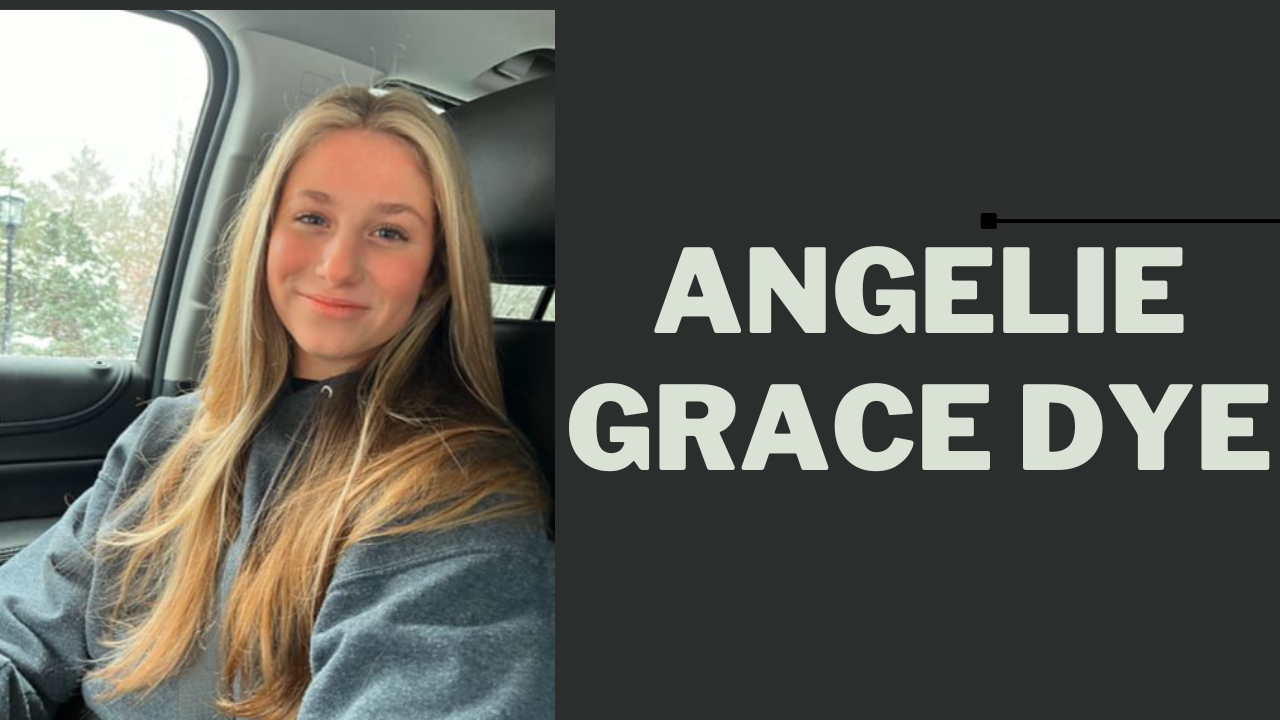 The Tragic Loss of Angelie Grace Dye