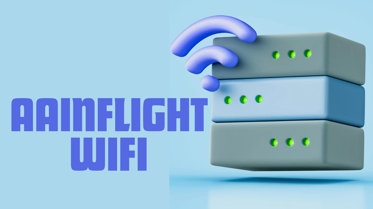 AaInflight WiFi: A Guide to Onboard Entertainment