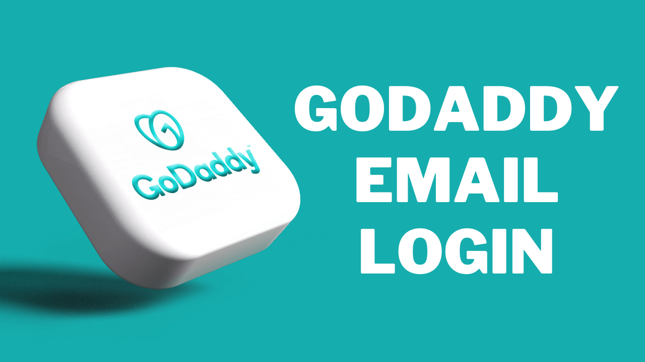 GoDaddy Email Login: A Step-by-Step Guide