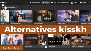 Top 20 Alternatives Of Kisskh