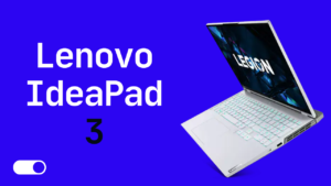 Lenovo IdeaPad 3: An Affordable yet Powerful Laptop