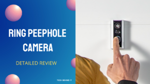 Ring Peephole Camera: A Closer Look