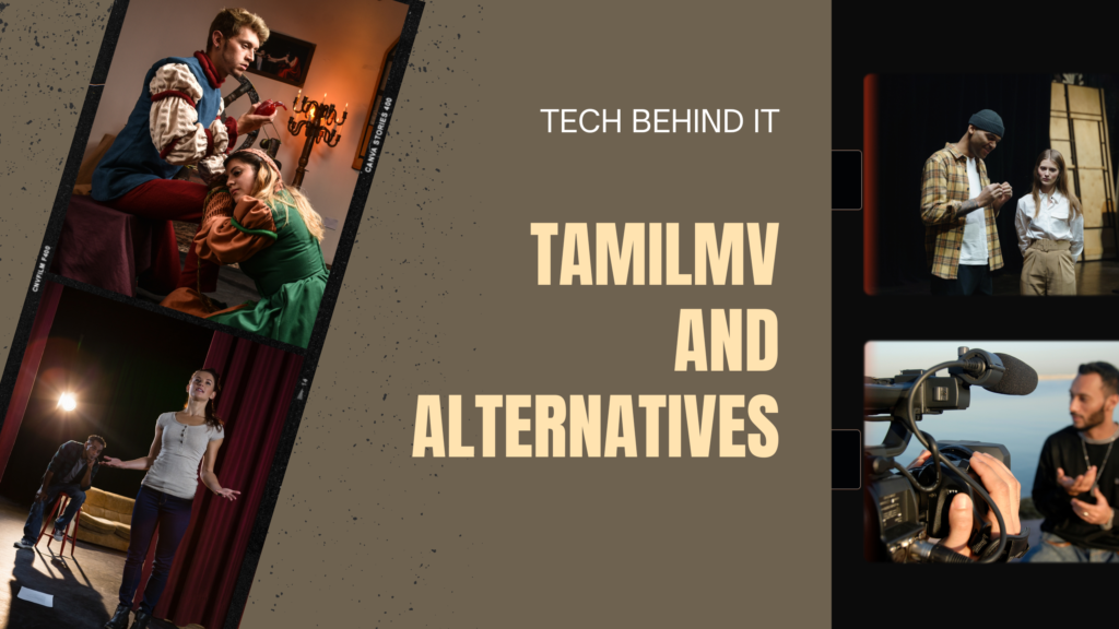 An Insider’s Guide to TamilMV and Its Alternatives