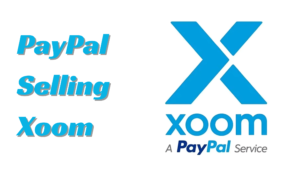 PayPal Selling Xoom: Strategic Shifts and Market Implications