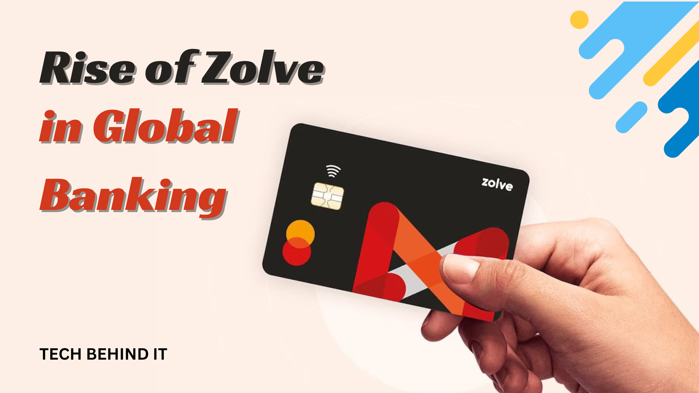 Rise of Zolve in Global Banking