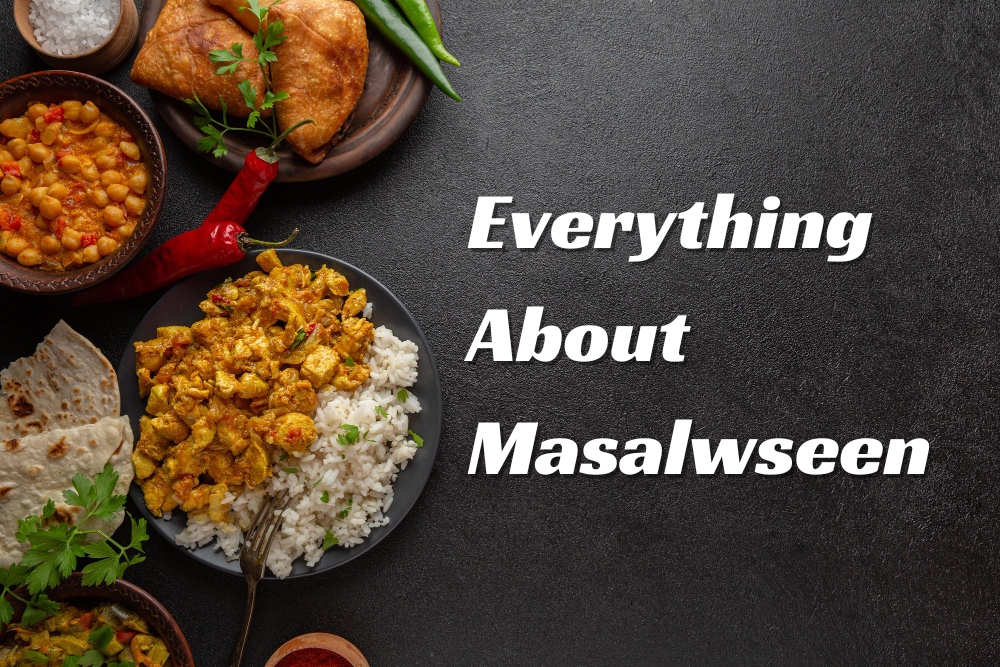 Understanding Masalwseen, A Feast for the Senses