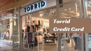 Torrid Credit Card – Everything You Need to Know