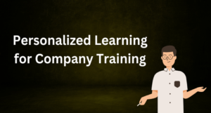 Personalized Learning for Company Training