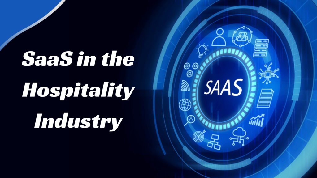 Role of SaaS in the Hospitality Industry